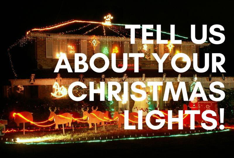 Help us show off your Christmas lights