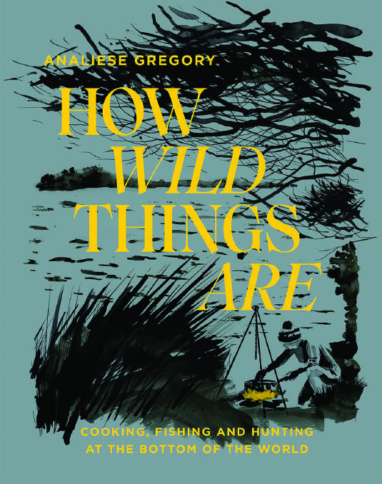 How Wild Things Are by Analiese Gregory. Hardie Grant Books, $45.